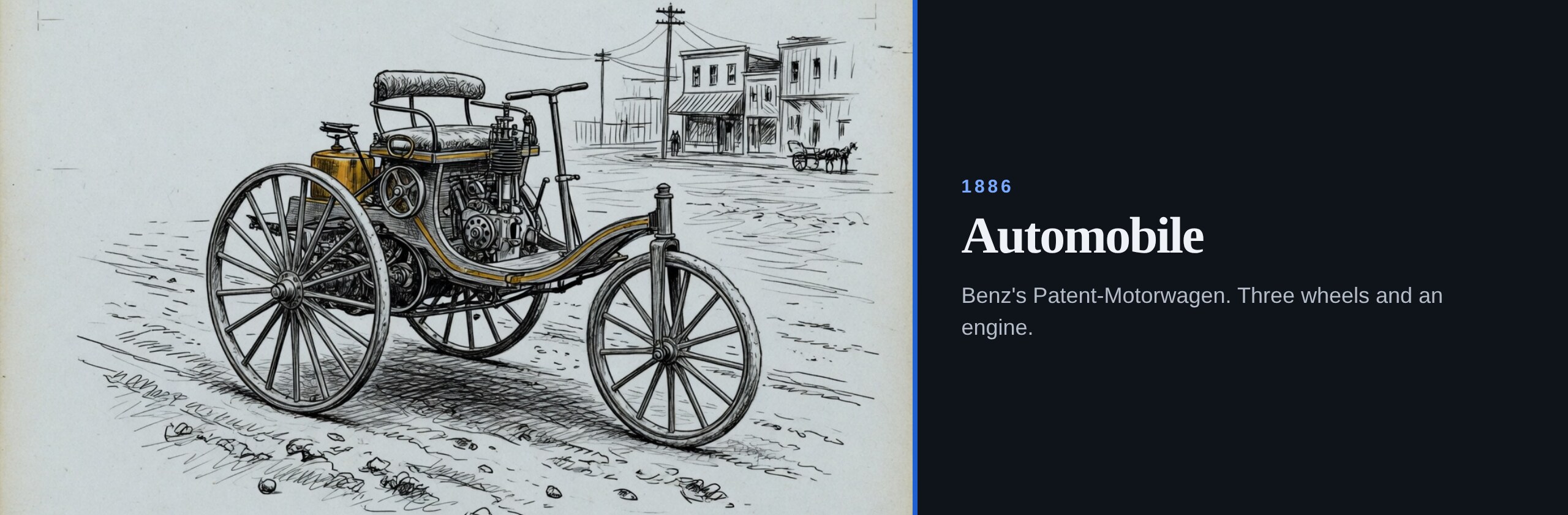 1886. Automobile. Benz's Patent-Motorwagen. Three wheels and an engine.